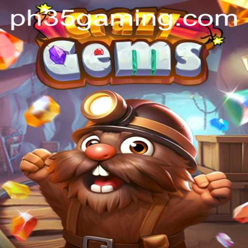 Unlock the Magic of CrazyGems with PH35